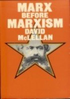 Marx Before Marxism (9780061316029) by Karl Marx