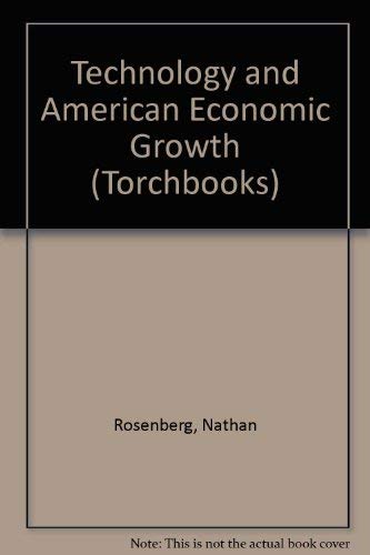 Imagen de archivo de Technology and American economic growth (Harper torchbooks, TB 1606) a la venta por Book House in Dinkytown, IOBA