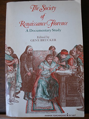 9780061316074: The Society of Renaissance Florence: A Documentary History (Torchbooks)