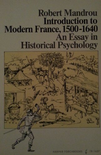 Stock image for Introduction to Modern France, 1500-1640: An Essay in Historical Psychology for sale by Books From California