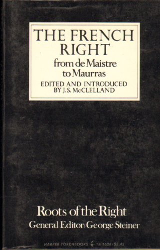 Imagen de archivo de The French Right - from De Maistre to Maurras a la venta por M & M Books