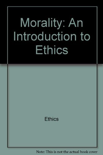 Stock image for Morality: an introduction to ethics (Harper torchbooks, TB 1632) for sale by Half Price Books Inc.