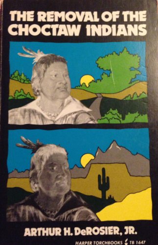 Imagen de archivo de THE REMOVAL OF THE CHOCTAW INDIANS a la venta por Books From California