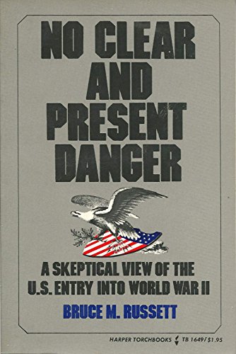 Beispielbild fr No Clear and Present Danger; A Skeptical View of the United States Entry into World War II (Harper Torchbooks, Tb 1649) zum Verkauf von BookMarx Bookstore