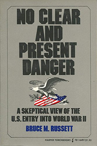 Stock image for No Clear and Present Danger; A Skeptical View of the United States Entry into World War II (Harper Torchbooks, Tb 1649) for sale by Wonder Book