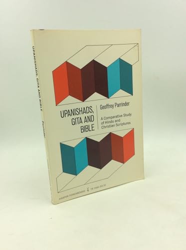 Beispielbild fr Upanishads, Gi ta , and Bible;: A comparative study of Hindu and Christian scriptures, (Harper torchbooks, TB 1660) zum Verkauf von Once Upon A Time Books