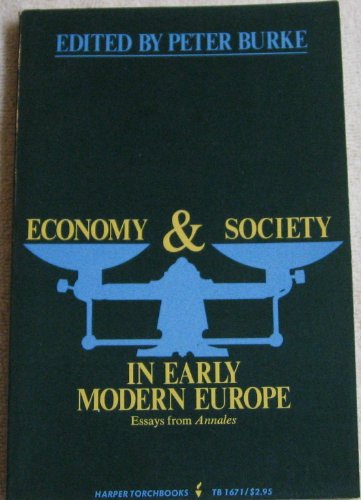 Beispielbild fr Economy and Society in Early Modern Europe : Essays from 'Annales' zum Verkauf von Better World Books