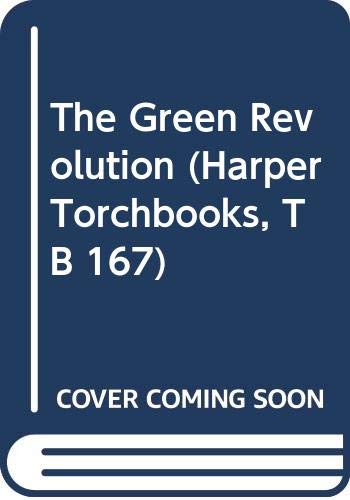 9780061316791: The Green Revolution (Harper Torchbooks, TB 167)