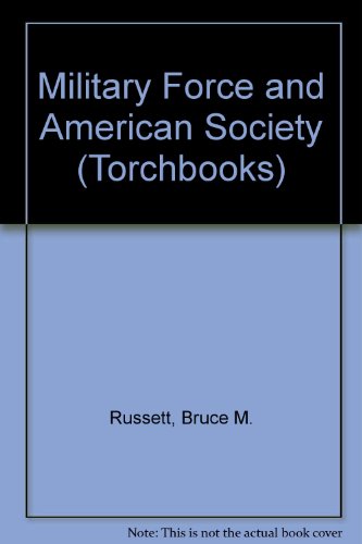 Beispielbild fr Military Force and American Society (Torchbooks) zum Verkauf von Wonder Book