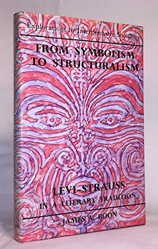9780061317361: From Symbolism to Structuralism, LEvi-Strauss in a Literary Tradition