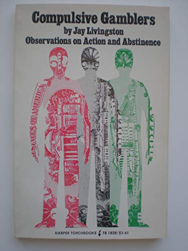 Imagen de archivo de Compulsive Gamblers: Observations on Action and Abstinence a la venta por HPB-Movies