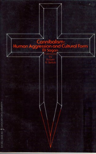 Beispielbild fr Cannibalism: Human aggression and cultural form (Harper torchbooks ; TB 1830) zum Verkauf von Wonder Book