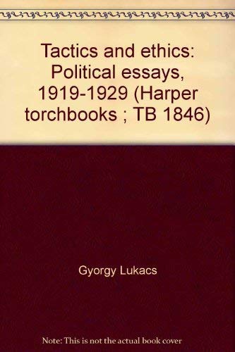 Imagen de archivo de Tactics and ethics: Political essays, 1919-1929 (Harper torchbooks ; TB 1846) a la venta por ThriftBooks-Atlanta