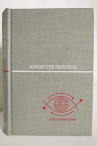 Stock image for Across the Frontier (World Perspectives, Volume 48) for sale by HPB-Emerald