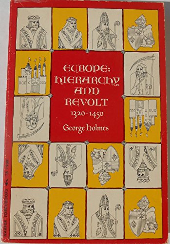 Beispielbild fr Europe : Hierarchy and Revolt 1320-1450 zum Verkauf von Better World Books