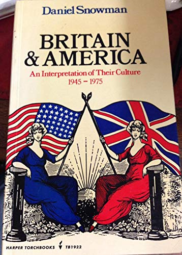 Stock image for Britain and America - an Interpretation of Their Culture 1945-1975 for sale by Riley Books