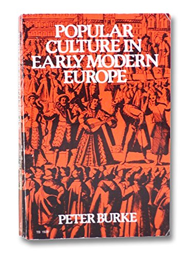 Popular Culture in Early Modern Europe (Harper Torchbooks)