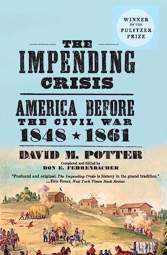 Imagen de archivo de The Impending Crisis, 1848-1861 a la venta por More Than Words