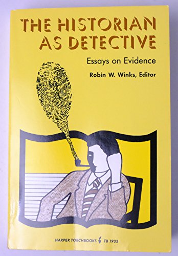 Beispielbild fr The Historian As Detective: Essays on Evidence zum Verkauf von Wonder Book