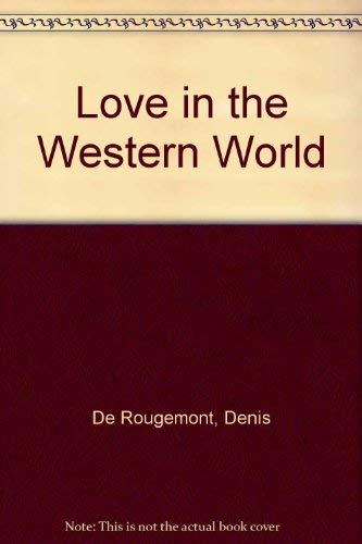 Beispielbild fr Love in the Western World zum Verkauf von Solr Books
