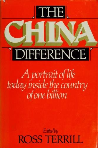 Beispielbild fr The China Difference: A Portrait of Life Today Inside the Country of One Billion (Harper Torchbooks, TB 1981) zum Verkauf von gearbooks