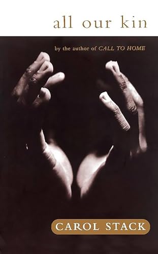 9780061319822: All Our Kin: Strategies For Survival In A Black Community