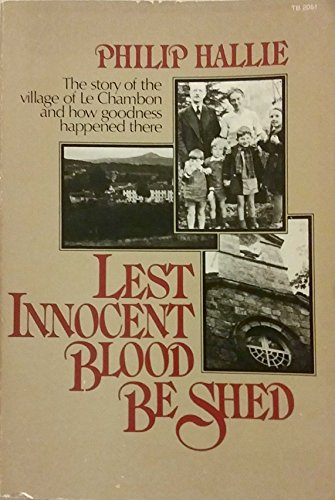 Imagen de archivo de Lest Innocent Blood Be Shed : The Story of the Village of Le Chambon and How Goodness Happened There a la venta por Better World Books