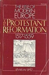 Stock image for The Protestant Reformation 1517 - 1559: The Rise of Modern Europe for sale by HPB-Ruby