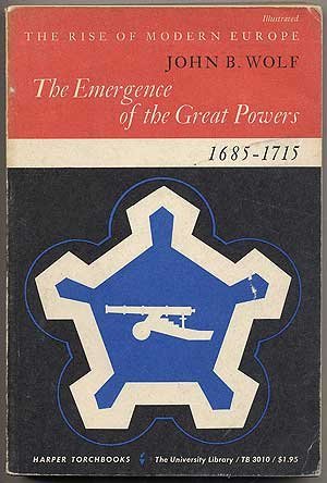 9780061330100: The Emergence of the Great Powers 1685-1715