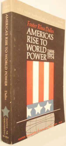 Beispielbild fr America's Rise to World Power, 1898-1954 zum Verkauf von ThriftBooks-Atlanta