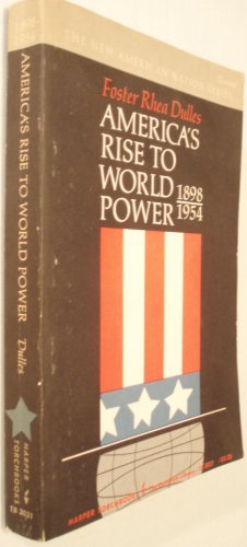 Imagen de archivo de America's Rise to World Power, 1898-1954 a la venta por ThriftBooks-Atlanta