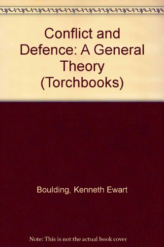 Conflict and Defence: A General Theory (Torchbooks)