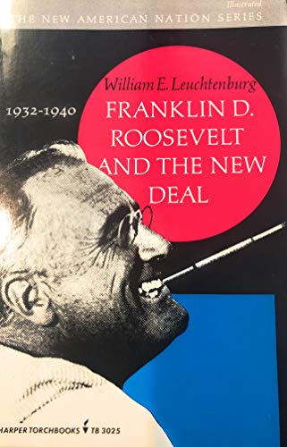 Stock image for Franklin D. Roosevelt and the New Deal, 1932-1940 for sale by Granada Bookstore,            IOBA