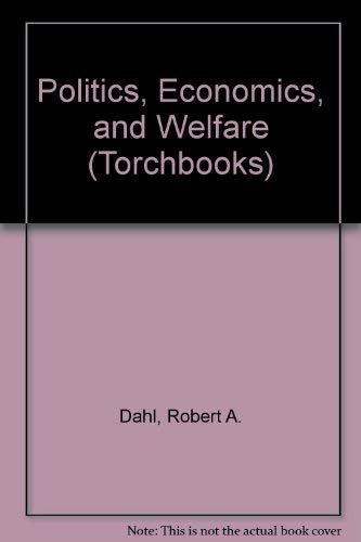 9780061330377: Politics, Economics, and Welfare (Torchbooks)