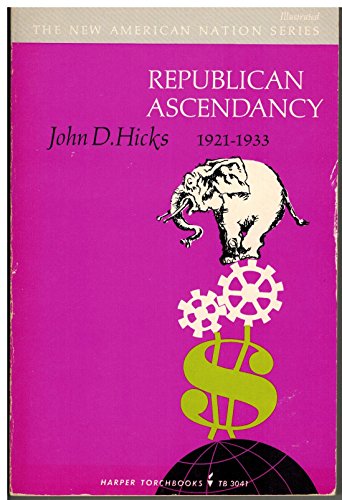 Stock image for Republican Ascendancy, 1921-1933 for sale by Better World Books