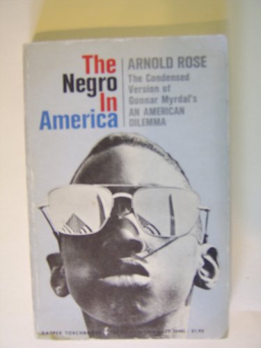 The Negro in America. (9780061330483) by Rose, Arnold