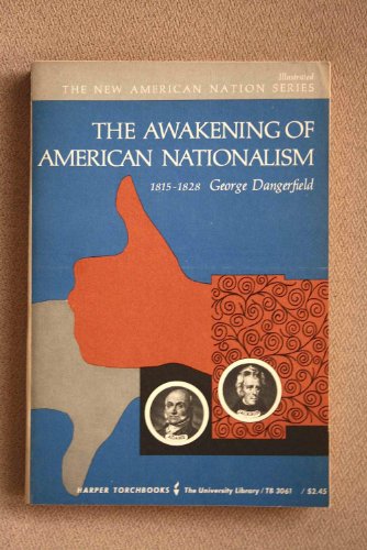 Beispielbild fr Awakening of American Nationalism: 1815-1828 zum Verkauf von SecondSale
