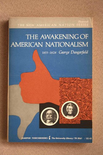 Imagen de archivo de Awakening of American Nationalism: 1815-1828 a la venta por Redux Books