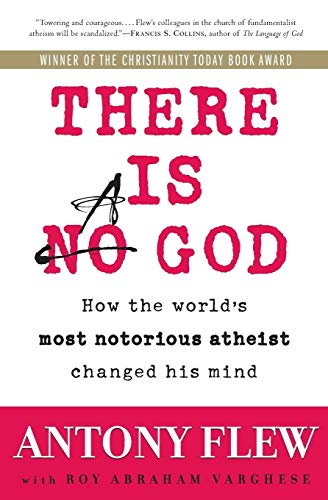 Beispielbild fr There Is a God: How the World's Most Notorious Atheist Changed His Mind zum Verkauf von Wonder Book