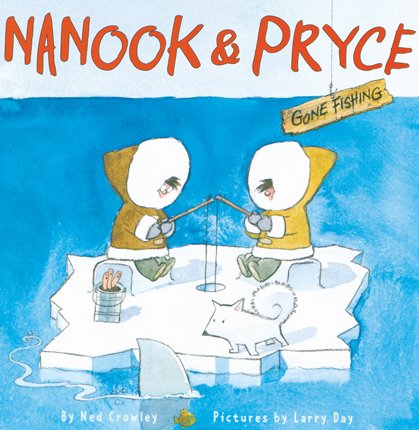 Nanook & Pryce (9780061336423) by Crowley, Ned