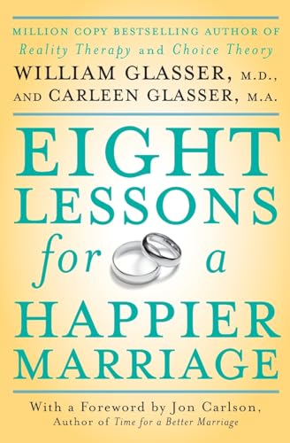 Eight Lessons for a Happier Marriage (9780061336928) by Glasser, William