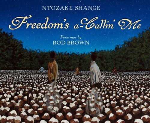Freedom's A-Callin' Me (9780061337437) by Shange, Ntozake