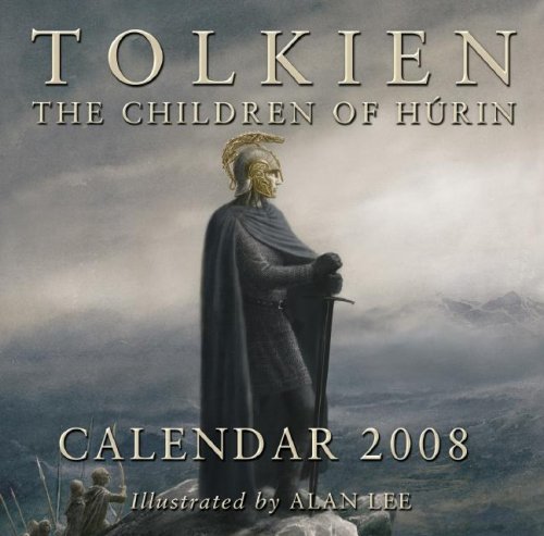 Tolkien: The Children of Hurin 2008 Calendar - Alan Lee (Illustrator)