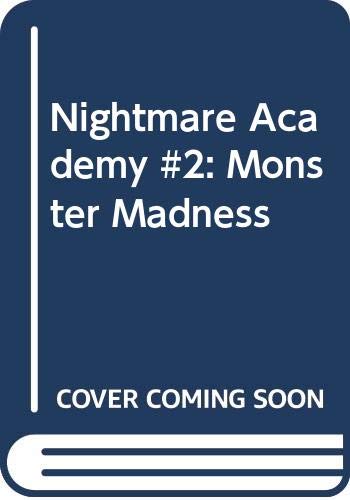 Beispielbild fr Nightmare Academy, Book 2: Monster Madness ***ADVANCE READING COPY*** zum Verkauf von William Ross, Jr.