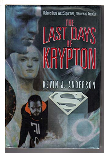 Imagen de archivo de The Last Days of Krypton a la venta por Wonder Book
