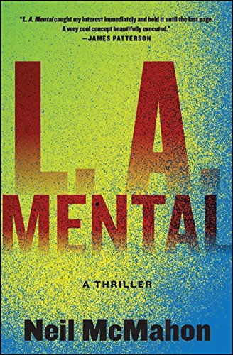 Stock image for L. A. Mental : A Thriller for sale by Better World Books: West