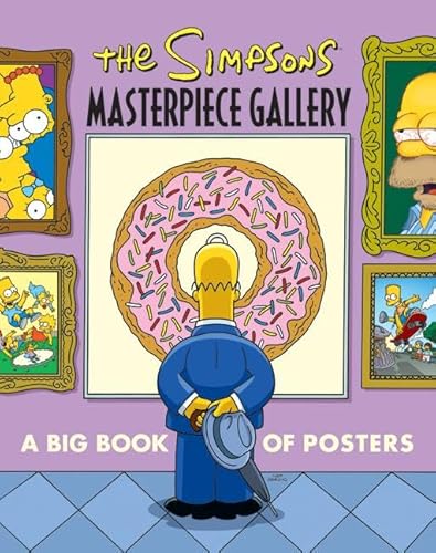 Imagen de archivo de The Simpsons Masterpiece Gallery: A Big Book of Posters (Simpsons (Harper)) a la venta por Ergodebooks