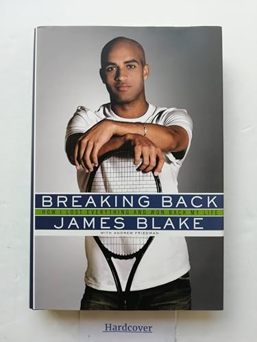 Stock image for Breaking Back: How I Lost Everything and Won Back My Life for sale by Gulf Coast Books