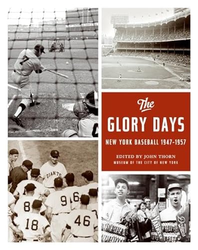 Stock image for The Glory Days : New York Baseball, 1947-1957 for sale by Better World Books