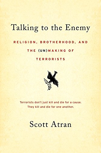 Imagen de archivo de Talking to the Enemy: Religion, Brotherhood, and the (Un)Making of Terrorists a la venta por More Than Words